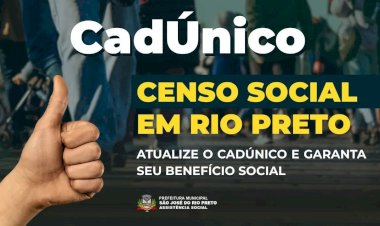 Prefeitura de Rio Preto faz mutirão para recadastramento do CadÚnico